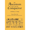 My Ancestors Came with the Conqueror