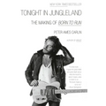 Tonight in Jungleland: The Making of Born to Run