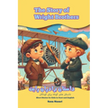 The Story of Wright Brothers: Short Stories for Kids in Farsi and English