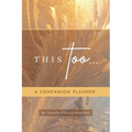 This Too... Companion Planner