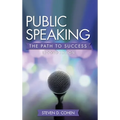 Public Speaking: The Path to Success