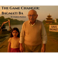 The Game Changer: Bagmati Ba