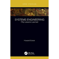 Systems Engineering: Fifty Lessons Learned