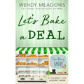 Let's Bake a Deal: A Culinary Cozy Mystery Series