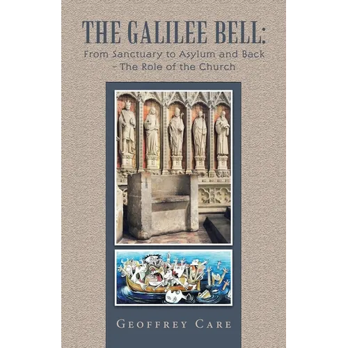 The Galilee Bell: from Sanctuary to Asylum and Back - the Role of the Church