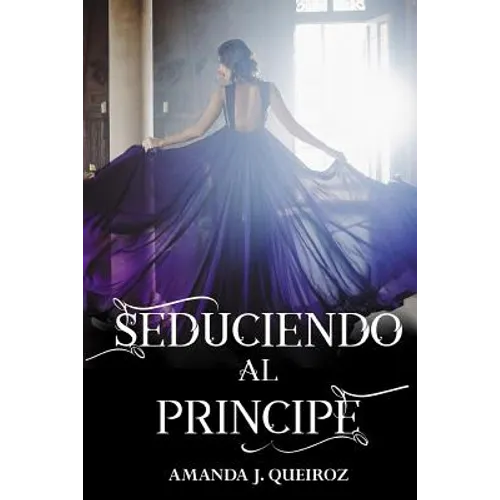 Seduciendo al Principe