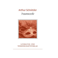 Arthur Schnitzler: Traumnovelle. Vollständige Neuausgabe