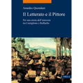 Il Letterato E Il Pittore: Per Una Storia Dellamicizia Tra Castiglione E Raffaello
