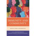 Immunity and Community: Identity, Ethics, and Biopolitics