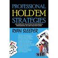 Professional Hold'Em Strategies: The Complete Collection for Becoming a Professional No-Limit Hold'Em Player