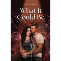 What It Could Be: A Second Chance, Rockstar, Hockey Romance