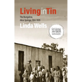 Living in Tin: The Bungalow, Alice Springs, 1914-1929