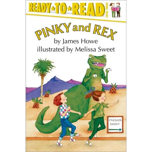 Pinky and Rex: Ready-To-Read Level 3
