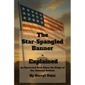 The Star-Spangled Banner - Explained