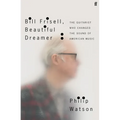Bill Frisell, Beautiful Dreamer: The Guitarist Who Changed the Sound of American Music