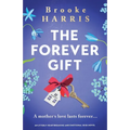 The Forever Gift: An utterly heartbreaking and emotional Irish novel