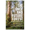 The Once and Future Forest: California's Iconic Redwoods