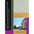 Beginning Again with the Classical Orders: Rhythms of Justice, Nature, and Architecture