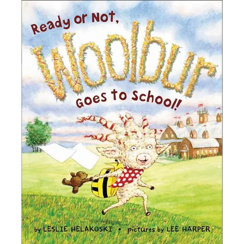 Ready or Not, Woolbur Goes to School!