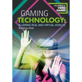 Gaming Technology: Blurring Real and Virtual Worlds