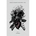 When Goodbye Becomes You Vol.1