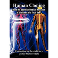Human Cloning: Must We Sacrifice Medical Research in the Name of a Total Ban?