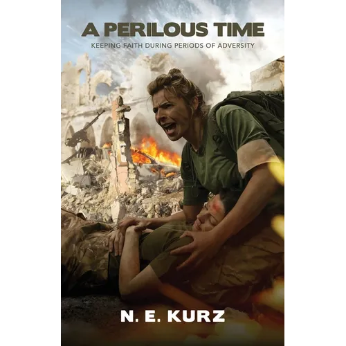 A Perilous Time: Keeping Faith During Periods of Adversity