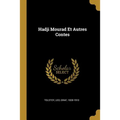 Hadji Mourad Et Autres Contes