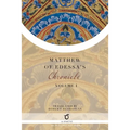 Matthew of Edessa's Chronicle: Volume 1