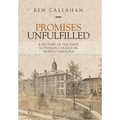 Promises Unfulfilled: A History of the First Lutheran College in North Carolina