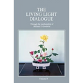 The Living Light Dialogue Volume 9: Spiritual Awareness Classes of the Living Light Philosophy