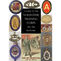 A Guide to the Volunteer Training Corps 1914-1918