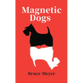Magnetic Dogs: Volume 202