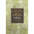 William Shakespeare Complete Works the Comedies: Based on the First Folio of John Heminges and Henry Condell