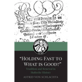 "Holding Fast to What is Good?" Tradition and Renewal in Hutterite History