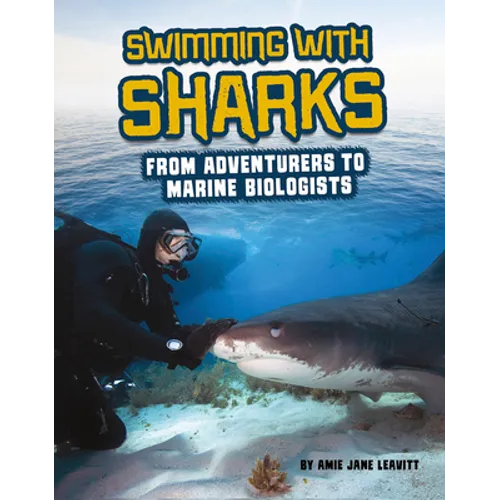 Swimming with Sharks: From Adventurers to Marine Biologists