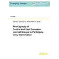 The Capacity of Central and East European Interest Groups to Participate in EU Governance.