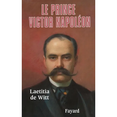 Le Prince Victor Napoléon