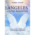 Ángeles Entre Nosotros: Lo Que Revela La Biblia Sobre Los Encuentros Angelicales / Angels Among Us