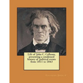 Life of John C. Calhoun, presenting a condensed history of political events from 1811 to 1843