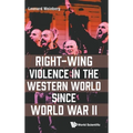 Right-Wing Violence in the Western World Since World War II