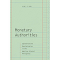 Monetary Authorities: Capitalism and Decolonization in the American Colonial Philippines