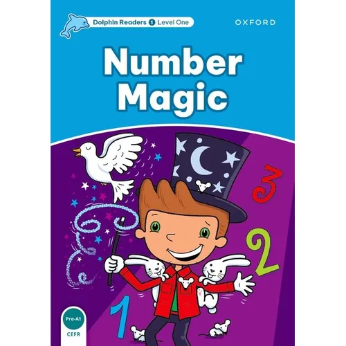 Dolphin Readers: Level 1: 275-Word Vocabularynumber Magic