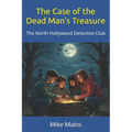The Case of the Dead Man's Treasure (The North Hollywood Detective Club - Book 2)