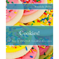 Cookies!: 60 Super #Delish Cookie Recipes