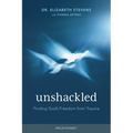 Unshackled: Finding God's Freedom from Trauma