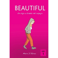 Beautiful: Un viaje a través del espejo