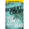 These Lonely, These Dead