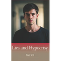 Lies and Hypocrisy