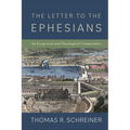 The Letter to the Ephesians: An Exegetical and Theological Commentary